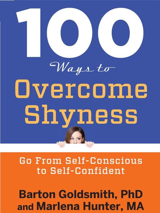 Title details for 100 Ways to Overcome Shyness by Barton Goldsmith, PhD - Available